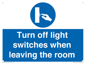 Turn off light switches when leaving the room